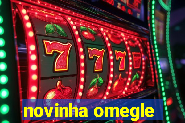 novinha omegle